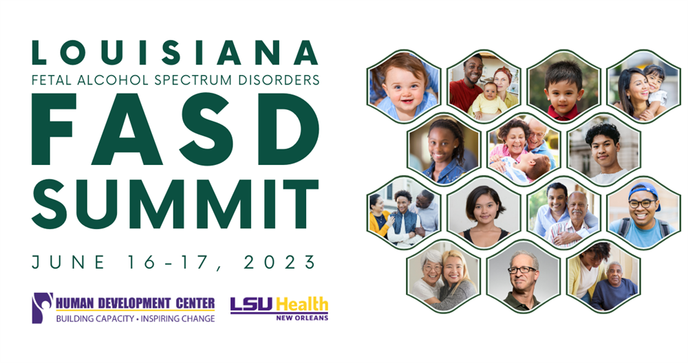 Louisiana Fetal Spectrom Disorders: FASD, June 16-17, 2023
